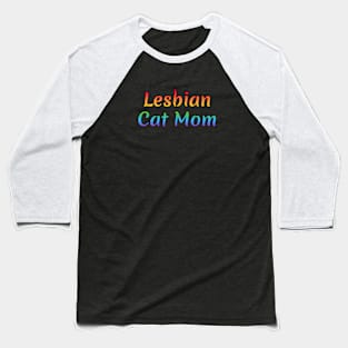Lesbian Cat Mom Baseball T-Shirt